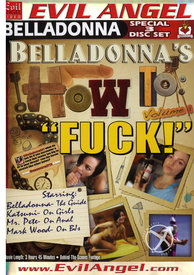 Belladonnas How To Fuck {3 Disc Set}